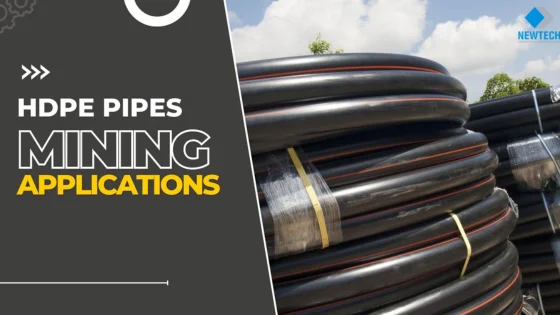 The Role of HDPE Pipes in Mining Applications