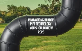 Innovations in HDPE Pipe Technology You Should Know 2025