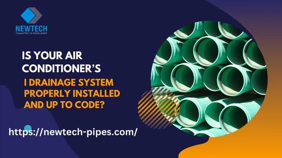 Is Your Air Conditioner’s Drainage System Properly Installed and Up to Code